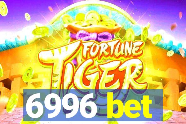 6996 bet